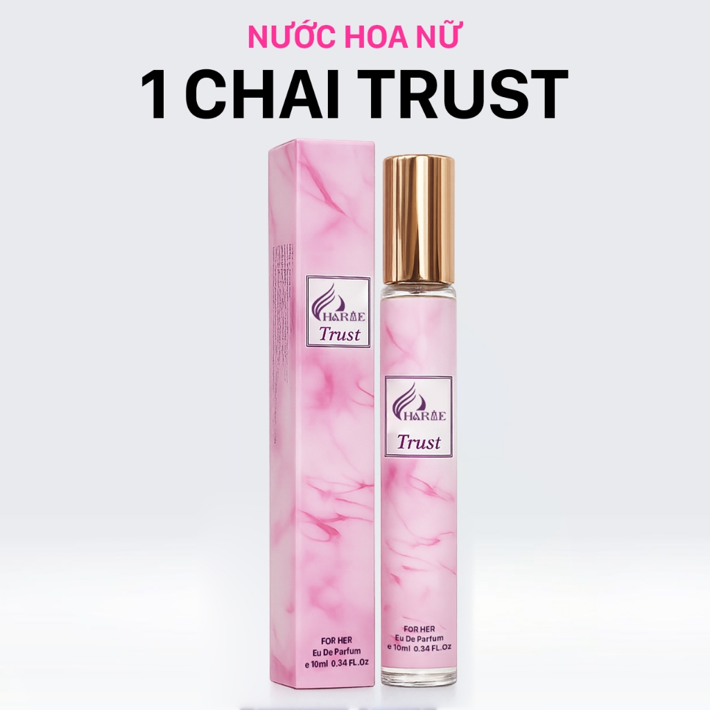 Mini size] Nước Hoa Nữ Charme Trust 10ml Chính Hãng – Ngọt Ngào, Nữ Tính -  Nhỏ gọn - Tiện lợi | Shopee Việt Nam