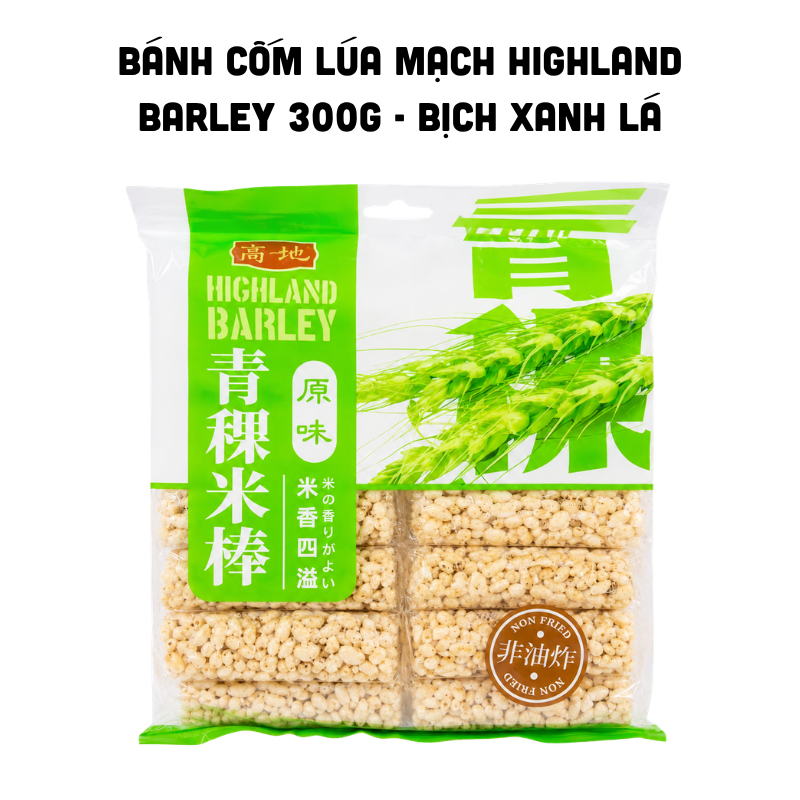 Bánh Cốm Lúa Mạch Highland Barley (Nguyên Vị) 300g - Bịch Xanh Lá