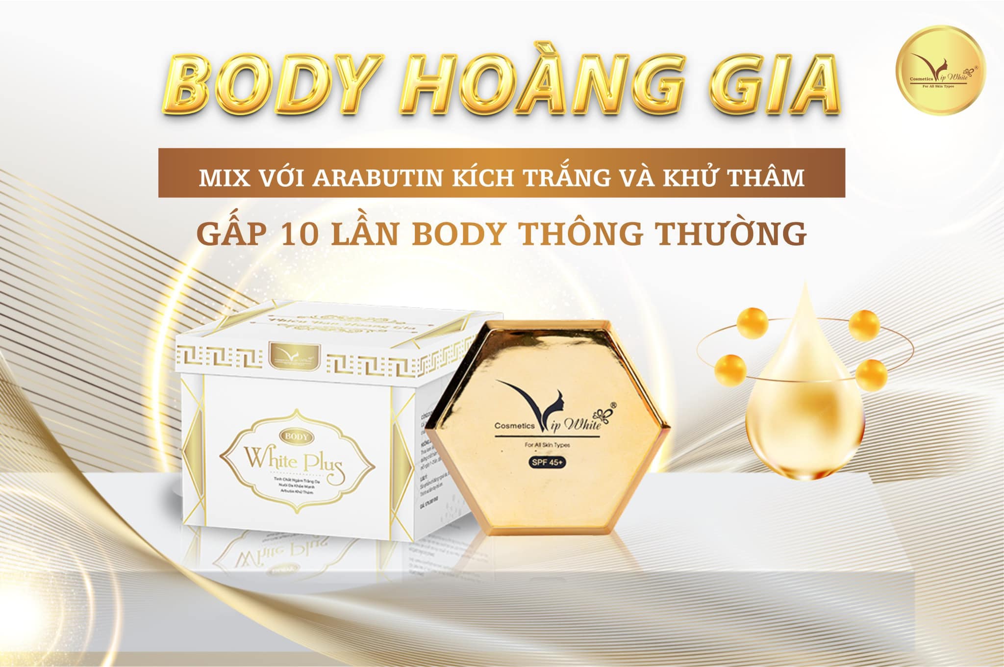 Kem Body Hoàng Gia VIP White White Plus SPF 45