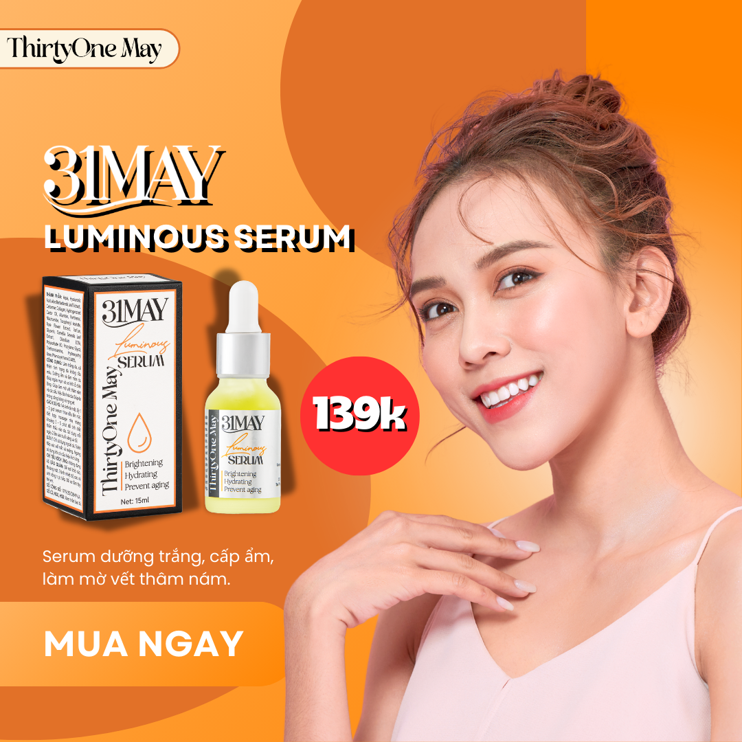 Serum Dưỡng Sáng Da Đều Màu 31May Luminous 15ml