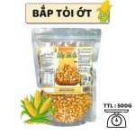 Bắp Tỏi Ớt 500g Thơm Ngon Túi Zip