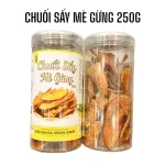 Chuối Sấy Mè Gừng Thơm Ngon 250g Hộp