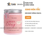 Kem Body Bông Onaya 240g - Whitening Body Cream Onaya
