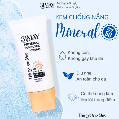 Kem Chống Nắng 31May Mineral Sunblock Cream SPF50+ PA++++ 50ml -Thirtyone May