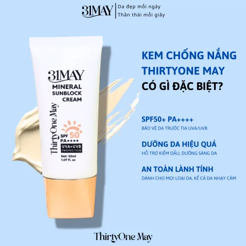 Kem Chống Nắng 31May Mineral Sunblock Cream SPF50+ PA++++ 50ml -Thirtyone May