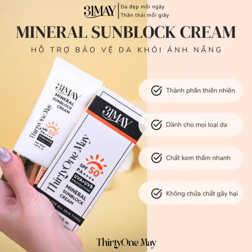 Kem Chống Nắng 31May Mineral Sunblock Cream SPF50+ PA++++ 50ml -Thirtyone May