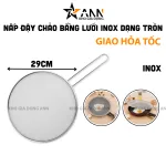 Nắp Đậy Chảo Bằng Lưới Inox Dạng Tròn Tránh Văng Dầu 29cm