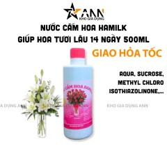 Nước Cắm Hoa Hamilk - Nước Giúp Hoa Tươi Lâu 14 Ngày 500ml