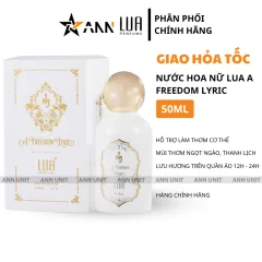 Nước Hoa Nữ Lua A Freedom Lyric 50ml - Hương Thơm Gợi Cảm Thanh Lịch