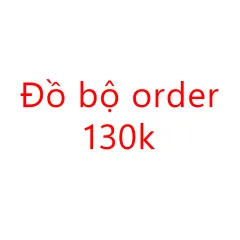Đồ bộ nữ order giá 130k