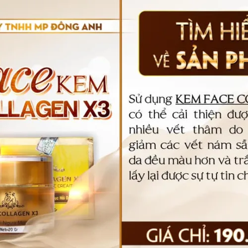 Thông tin về kem face COLLAGEN X3 công ty Đông Anh
