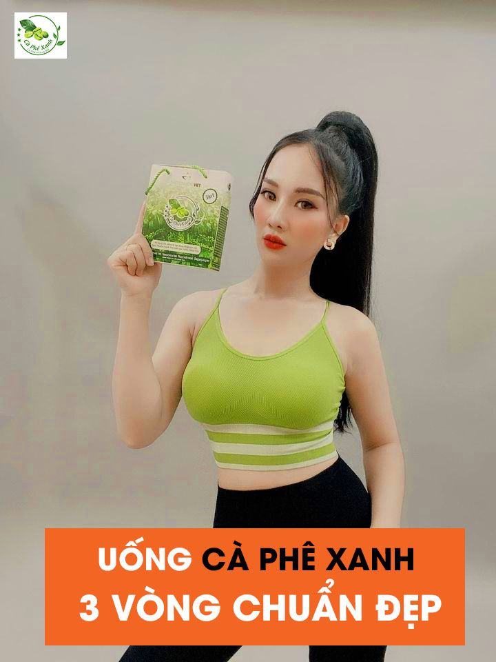 Muốn đẹp dài lâu thì đừng giảm cấp tốc, mà hãy chọn cà phê Xanh an toàn từ thiên nhiên
