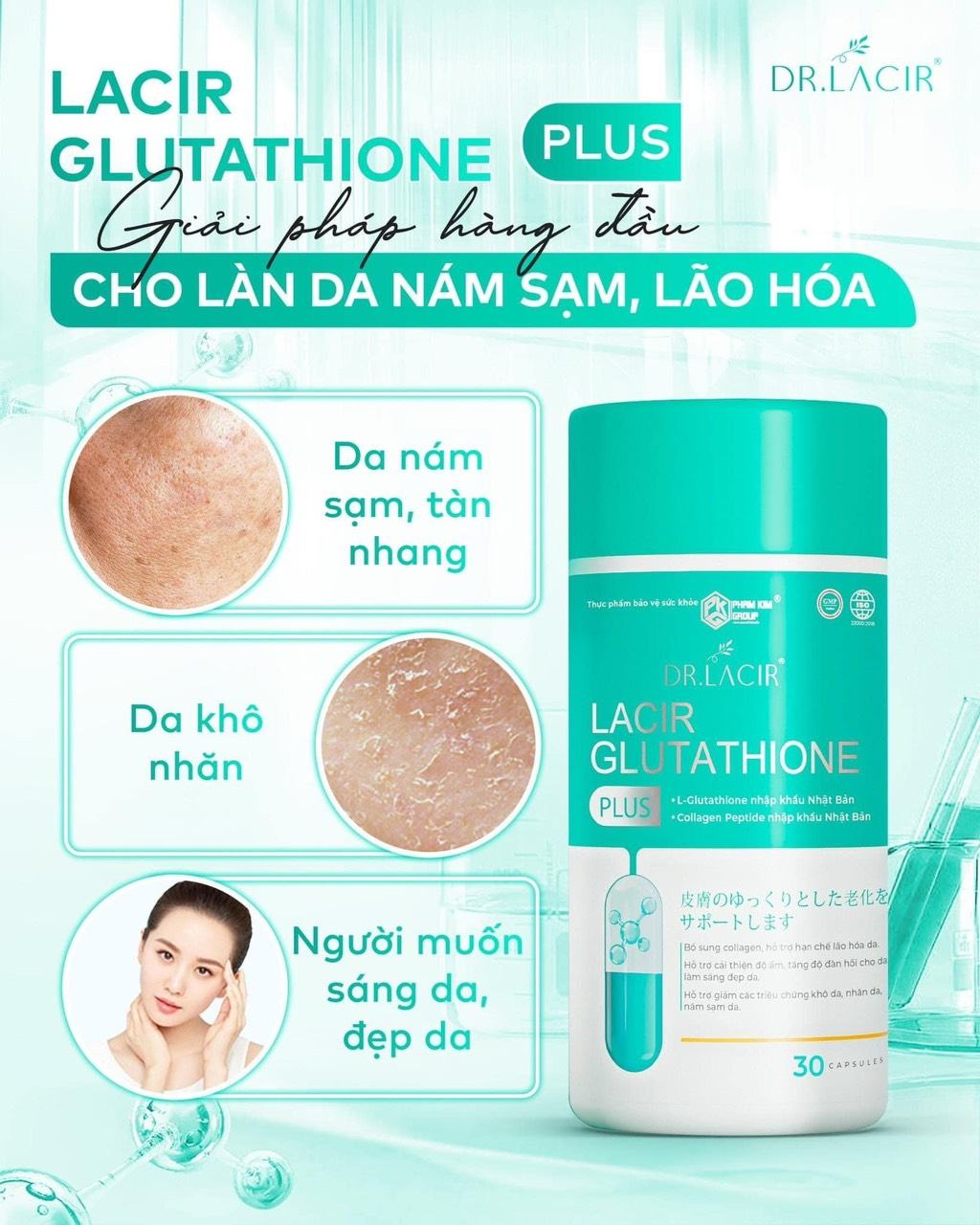 Lacir Glutathione Plus tổng hợp các thành phần giúp xử lý nám tận gốc rễ