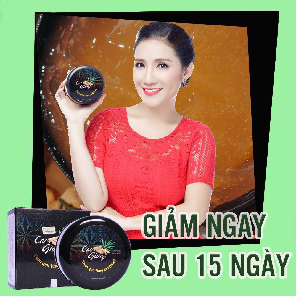 Cao gừng - giảm mỡ sau 15 - 20 ngày sử dụng