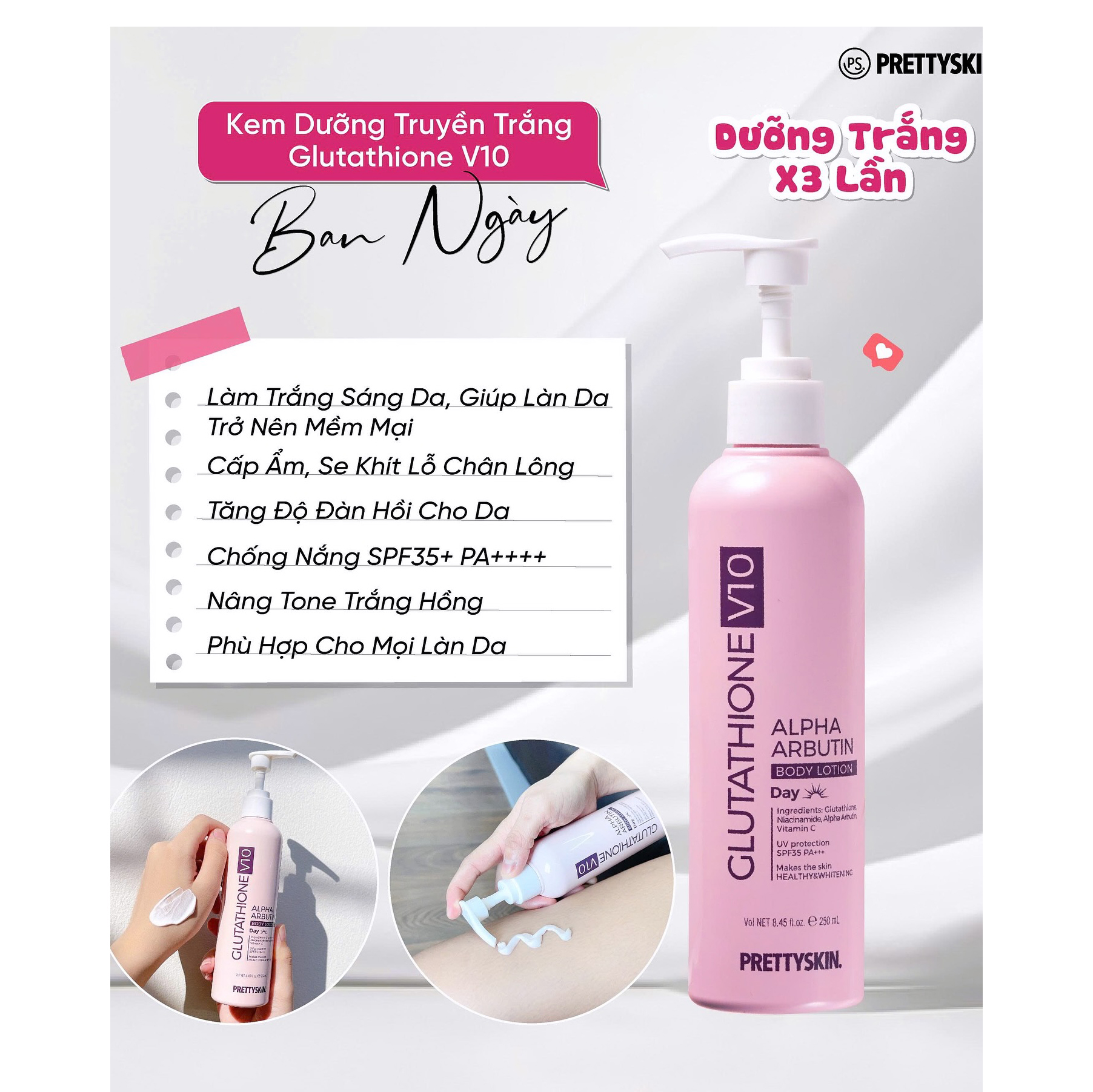 Kem Body Prettyskin Màu Hồng Ban Ngày Glutathione V10 Alpha Arbutin Body Lotion 250ml Kem Body Prettyskin Màu Hồng Ban Ngày Glutathione V10 Alpha Arbutin Body Lotion 250ml