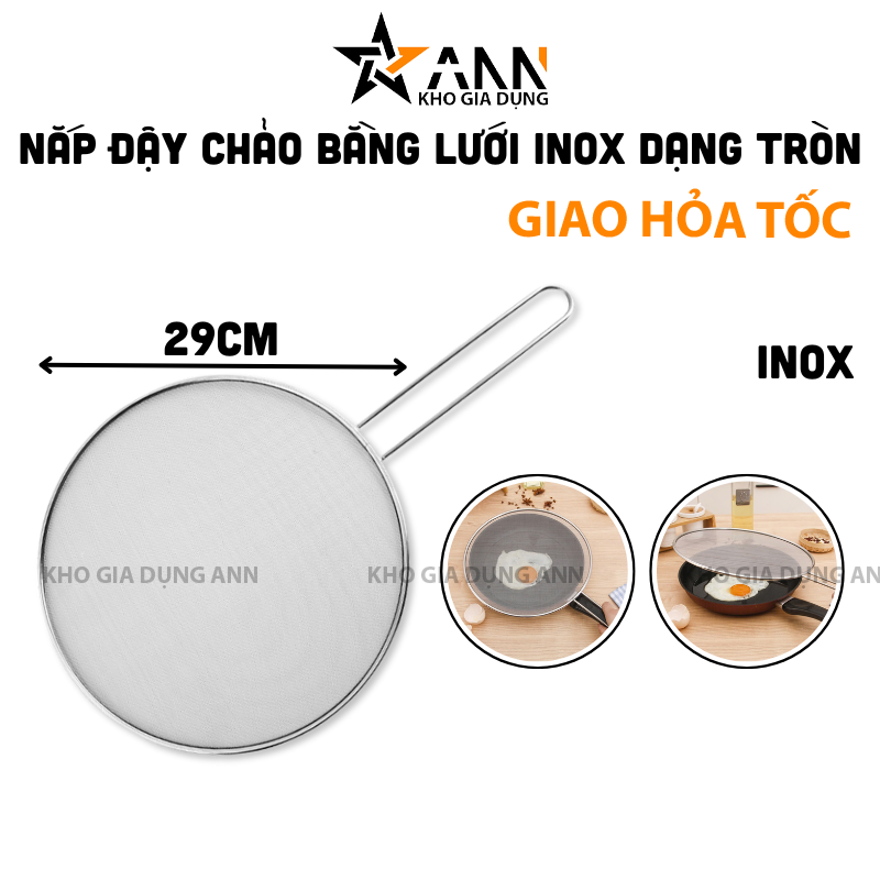 26080_406_20250320121013.png Nắp Đậy Chảo Bằng Lưới Inox Dạng Tròn Tránh Văng Dầu 29cm - LDC01