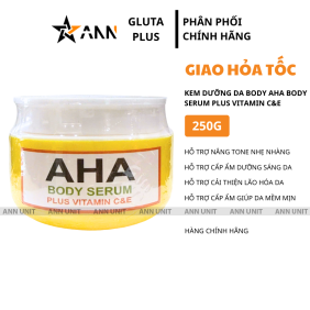 Kem Dưỡng Da Toàn Thân Aha Body Serum Plus Vitamin C&e 250g - GLUTAVANG250G
