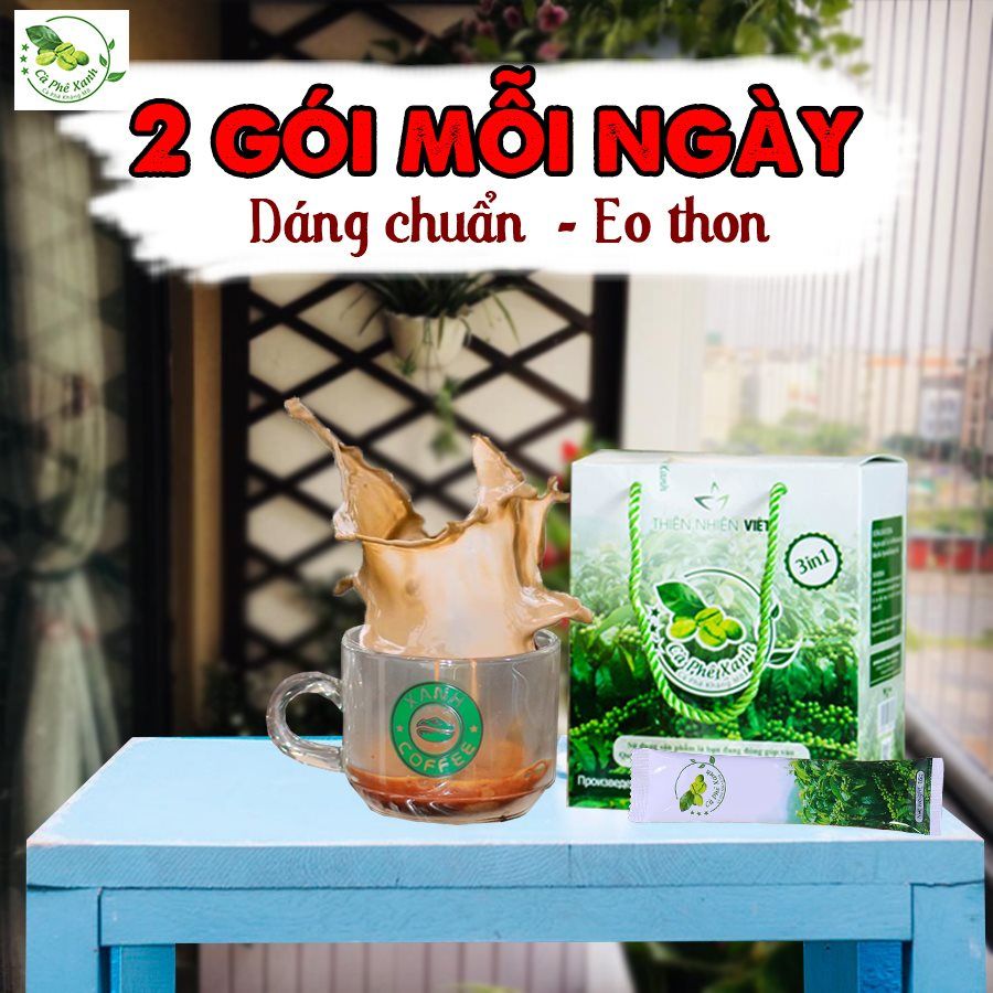 Cách có vóc dáng thon gọn với 2 gói cà phê Xanh mỗi ngày